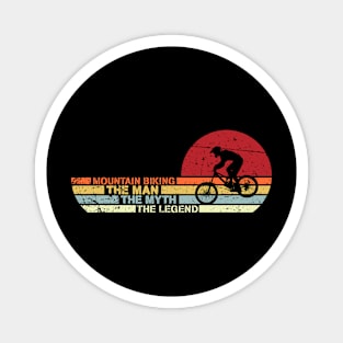 Mountain biking Retro style The Man Myth Legend Father day T-Shirt Magnet